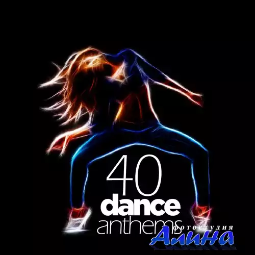 40 Dance Anthems (2015)